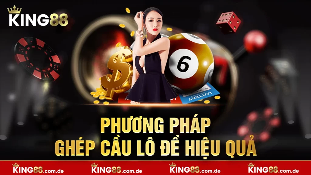 Phương pháp ghép cầu lô đề hiệu quả