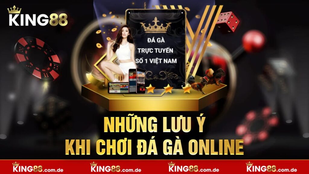 những lưu ý khi chơi đá gà online