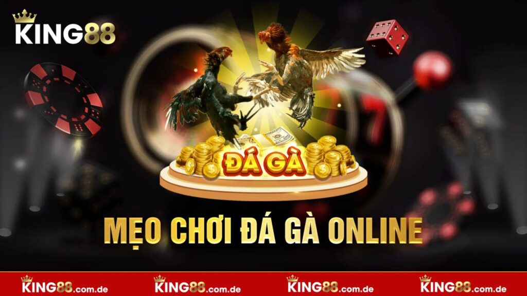 mẹo chơi đá gà online